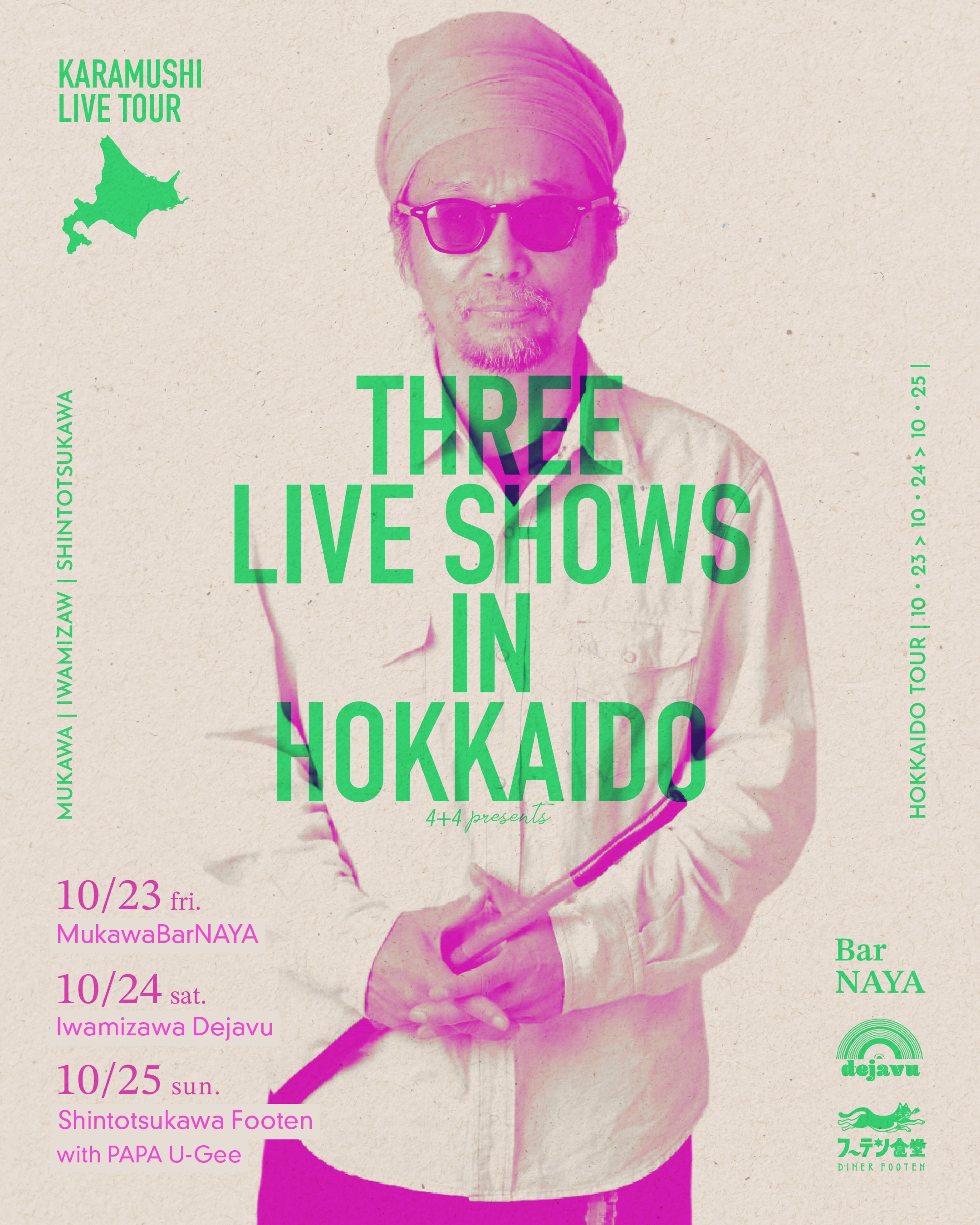 KARAMUSHI LIVE TOUR THREE LIVE SHOWS IN HOKKAIDO
